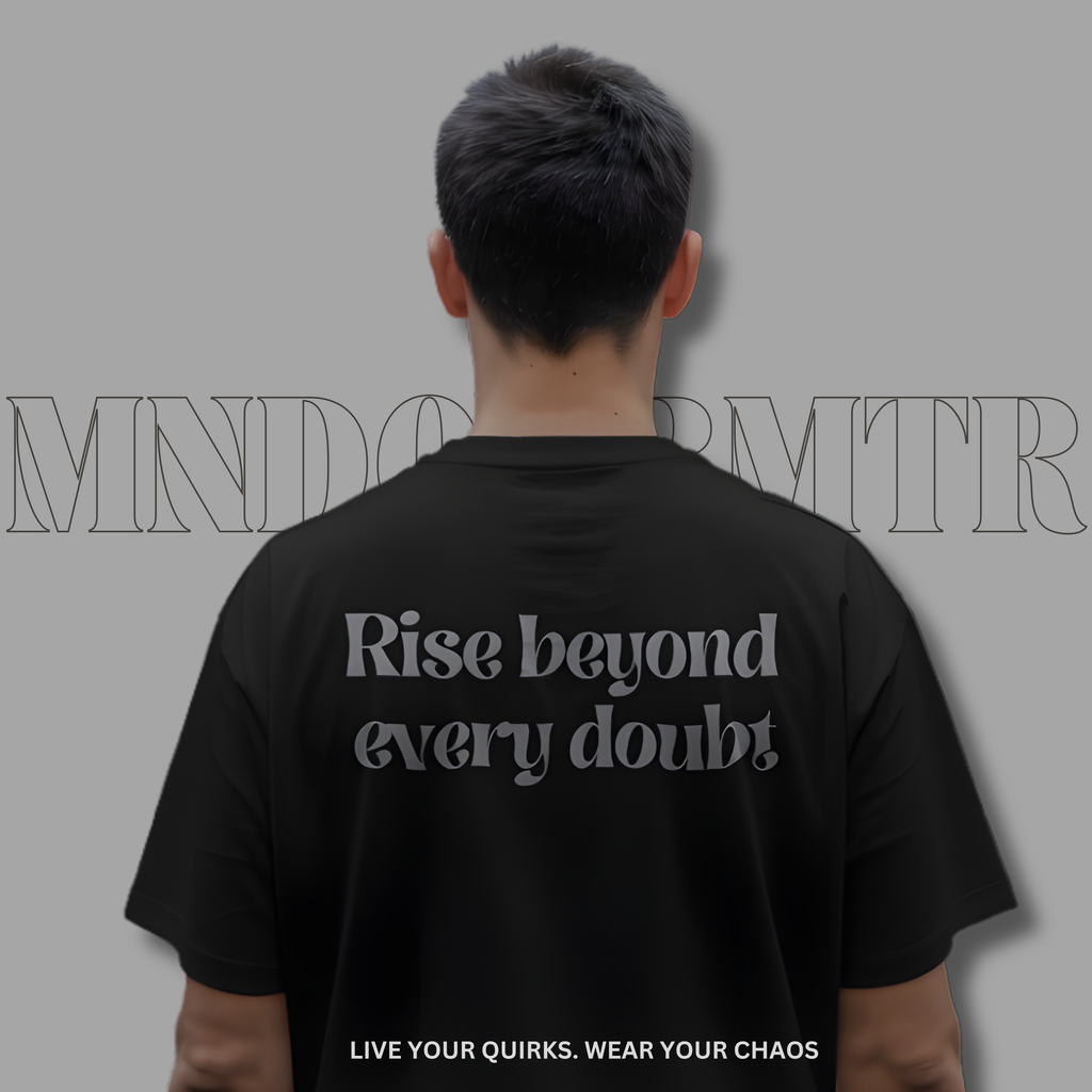 MNDOVRMTR™ Rise Beyond Every Doubt unisex shirt in black - motivational back print