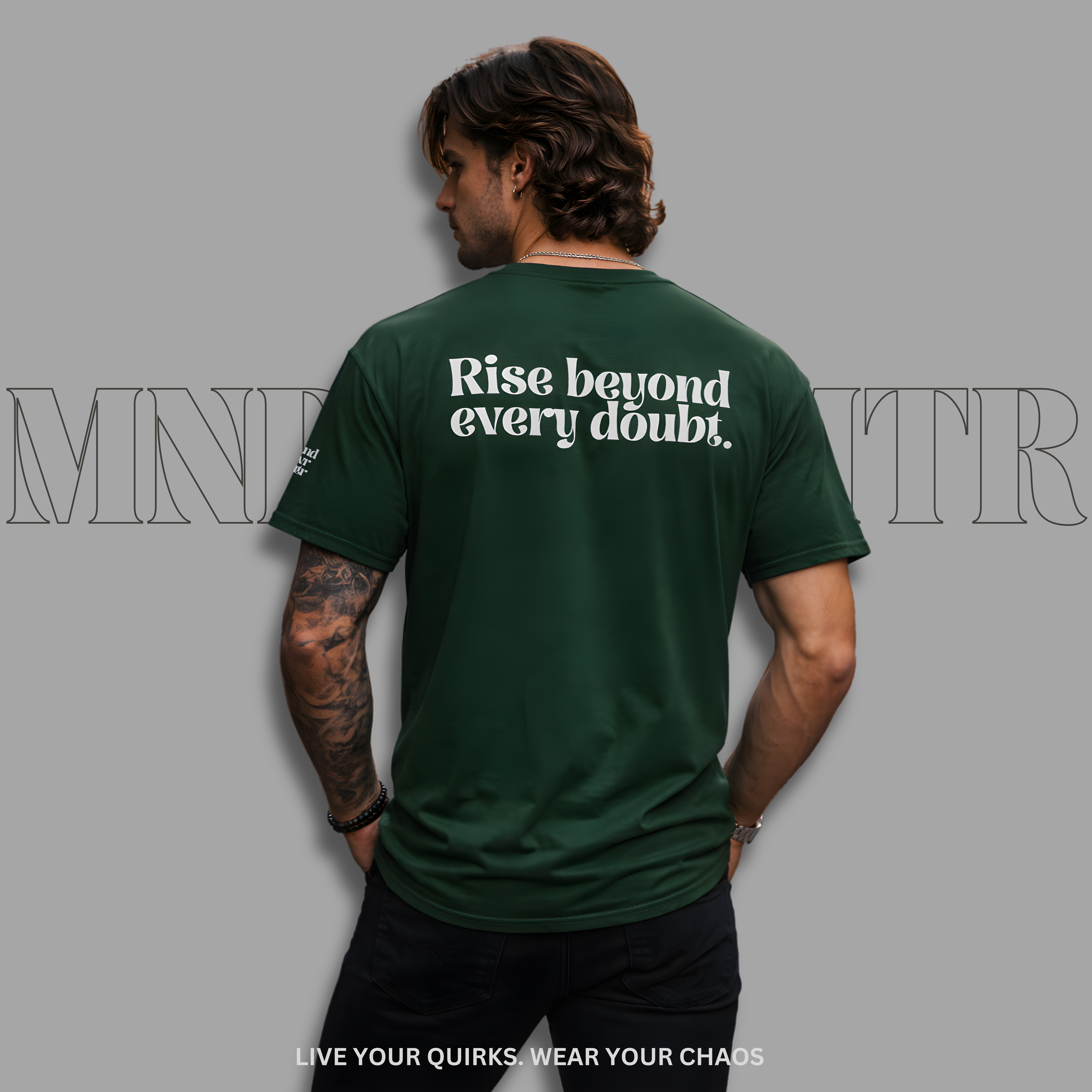MNDOVRMTR™ Rise Beyond Every Doubt unisex shirt in green - back print, motivational tee