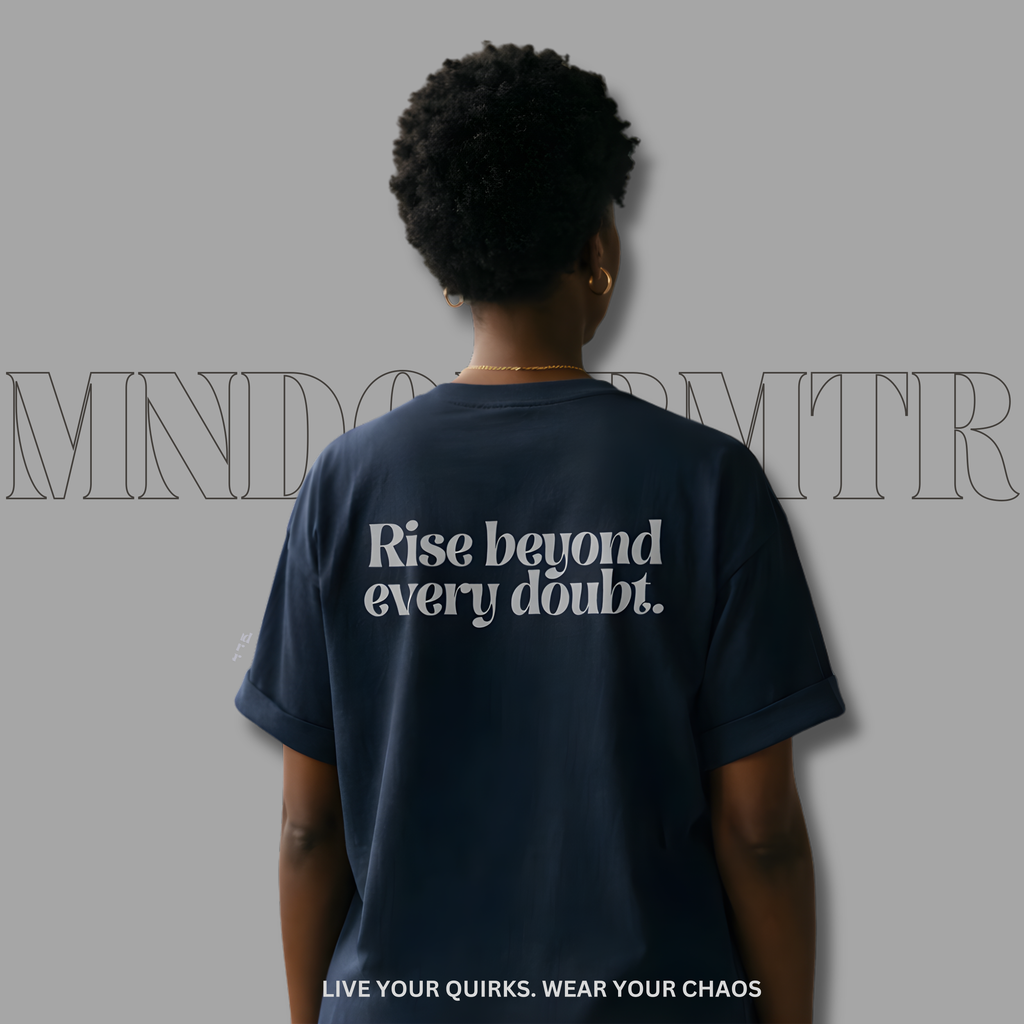 MNDOVRMTR™ Rise Beyond Every Doubt unisex shirt in navy - back print, streetwear tee