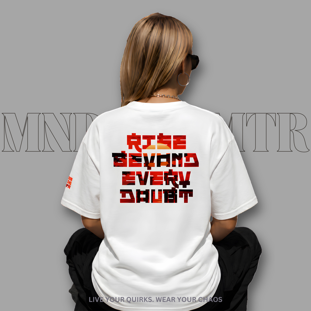 MNDOVRMTR™ Rise Beyond Every Doubt t-shirt - motivational back design close-up, streetwear tee