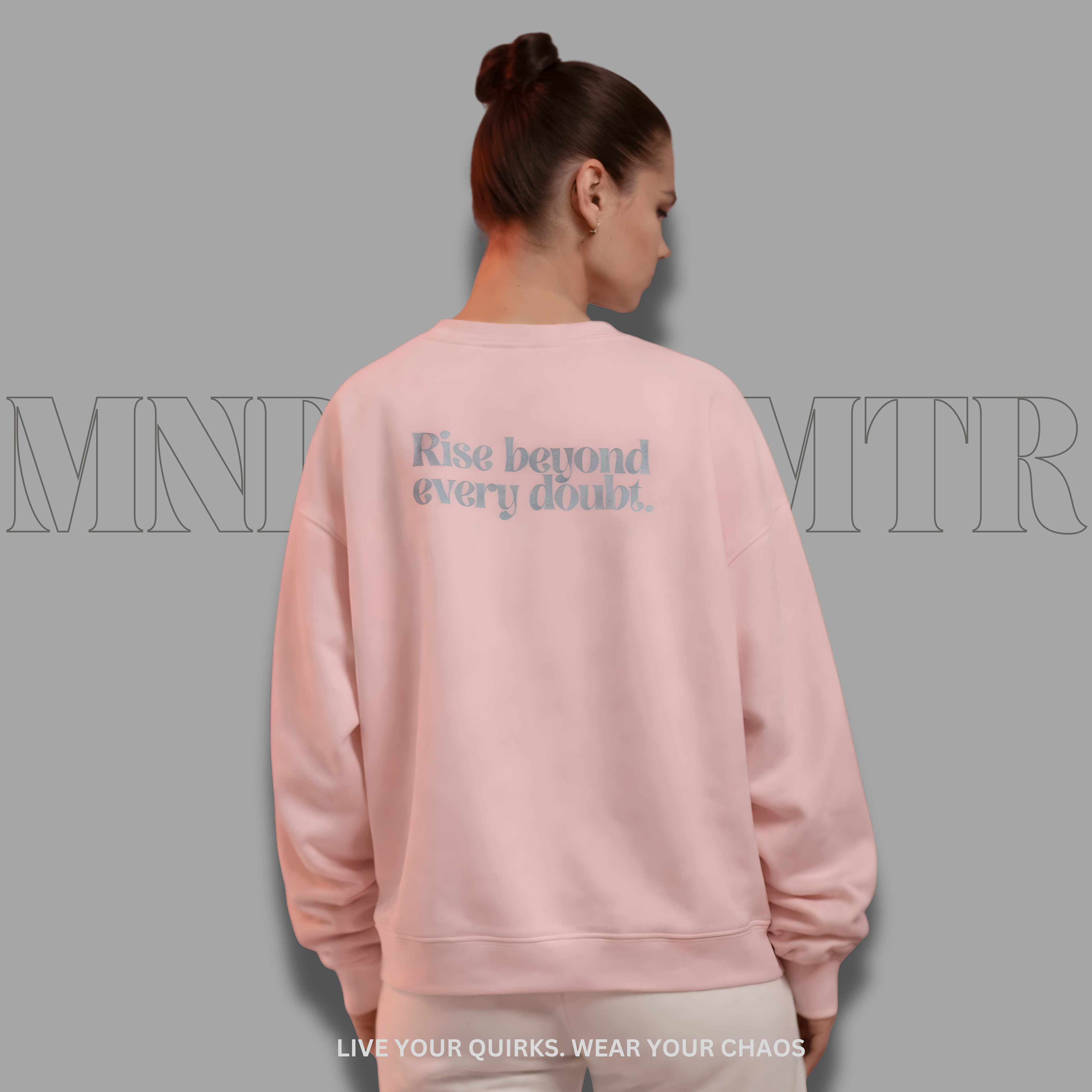 MNDOVRMTR™ premium streetwear sweatshirt in pink - Rise Beyond Every Doubt back print