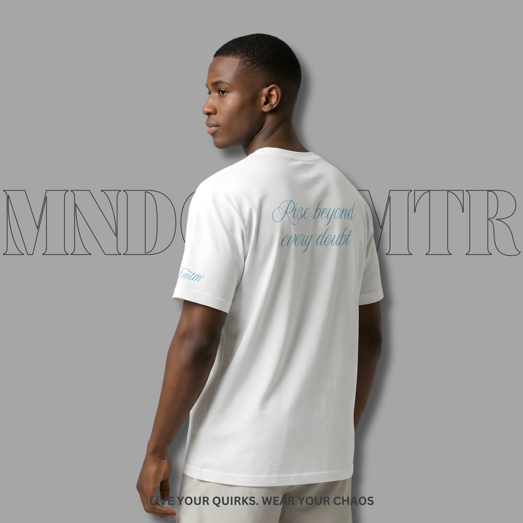 MNDOVRMTR 100% Cotton - Script  White Shirt – Minimalist Mind Over Matter Streetwear Tee - worn by a magnificent male model, highlighting the back design details. Soft cursive script"Rise beyond every doubt".