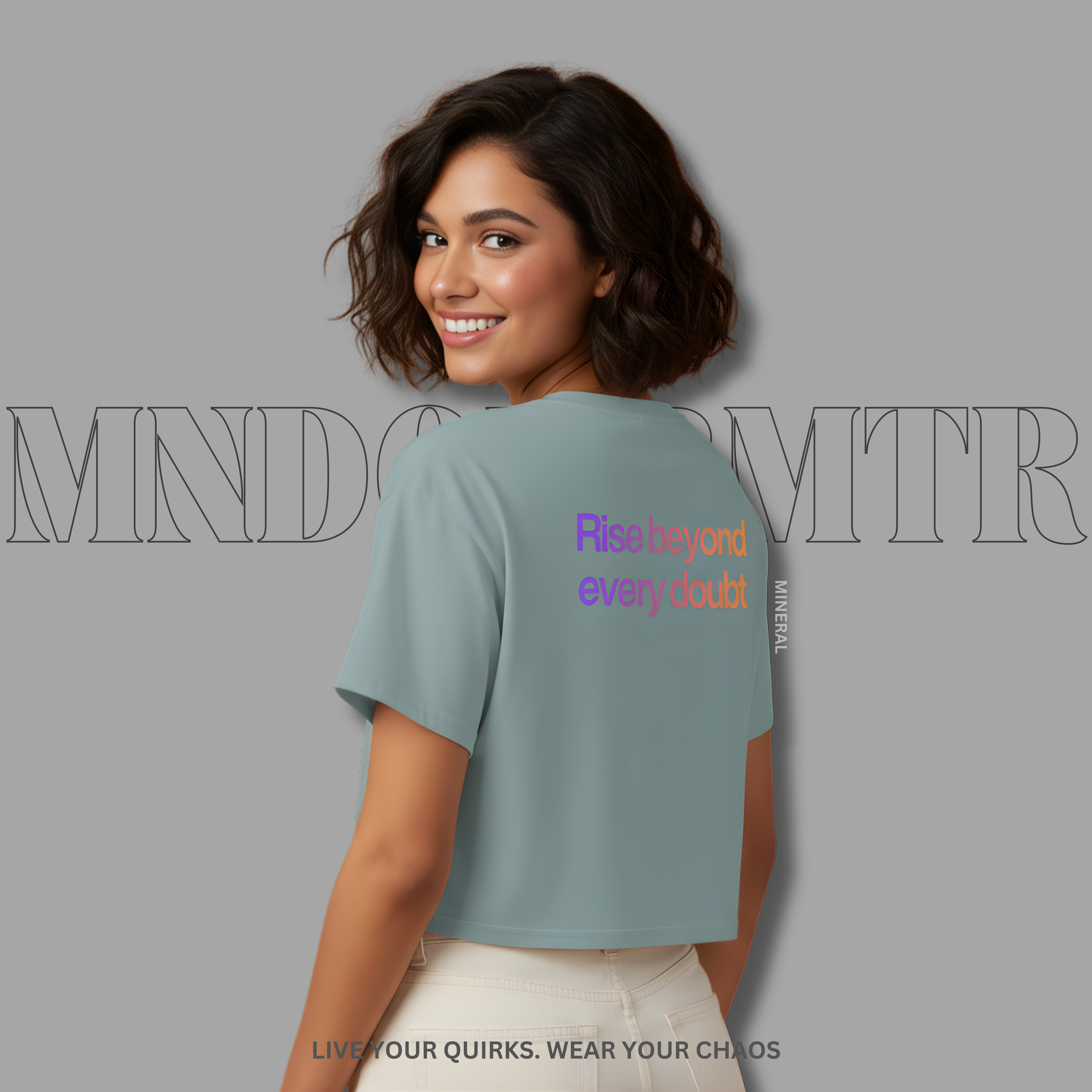 MNDOVRMTR™ gradient crop tee in mineral - Rise Beyond Every Doubt back print