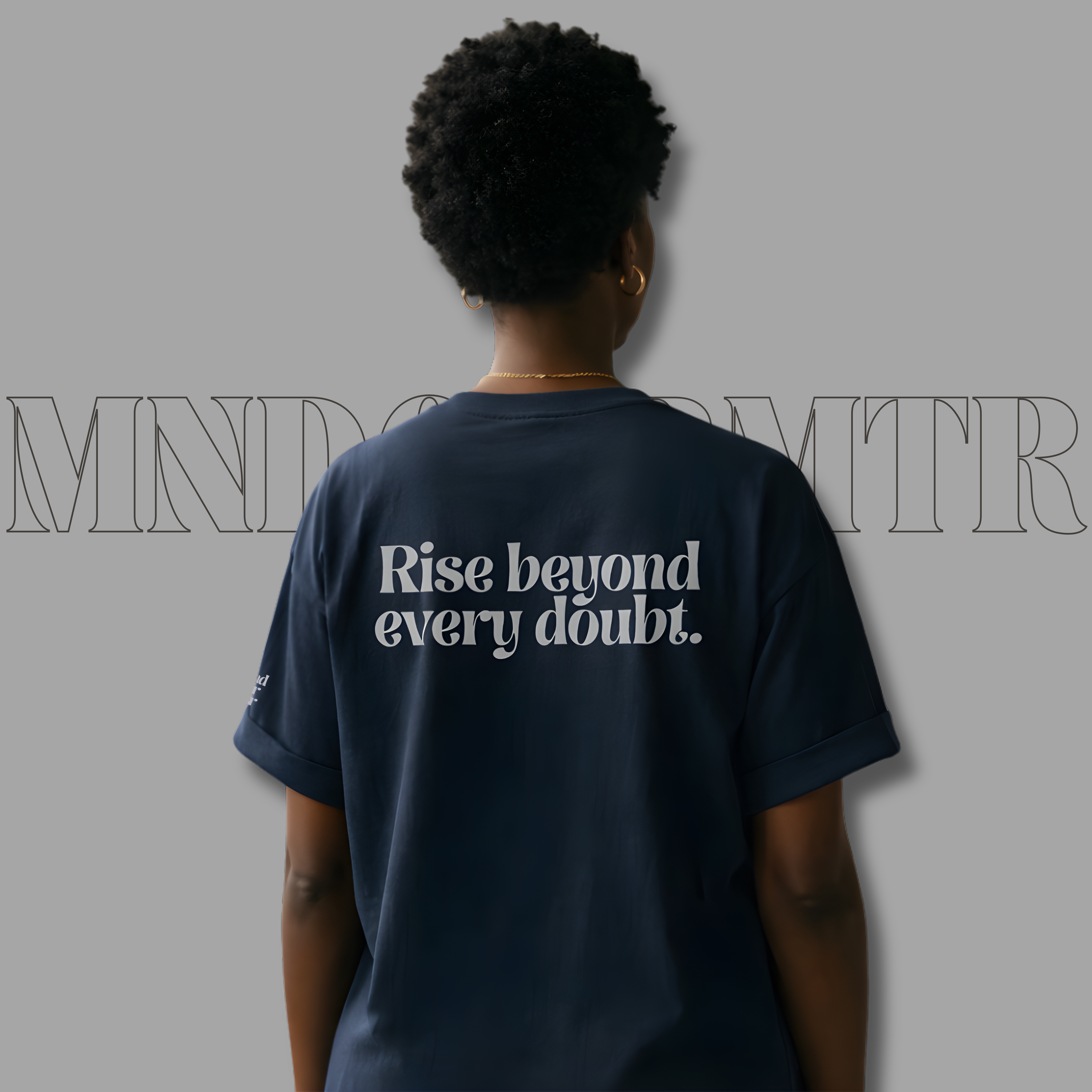 Rise Beyond Every Doubt Unisex Shirt | mndovrmtr™ Minimalist Mindset Tee