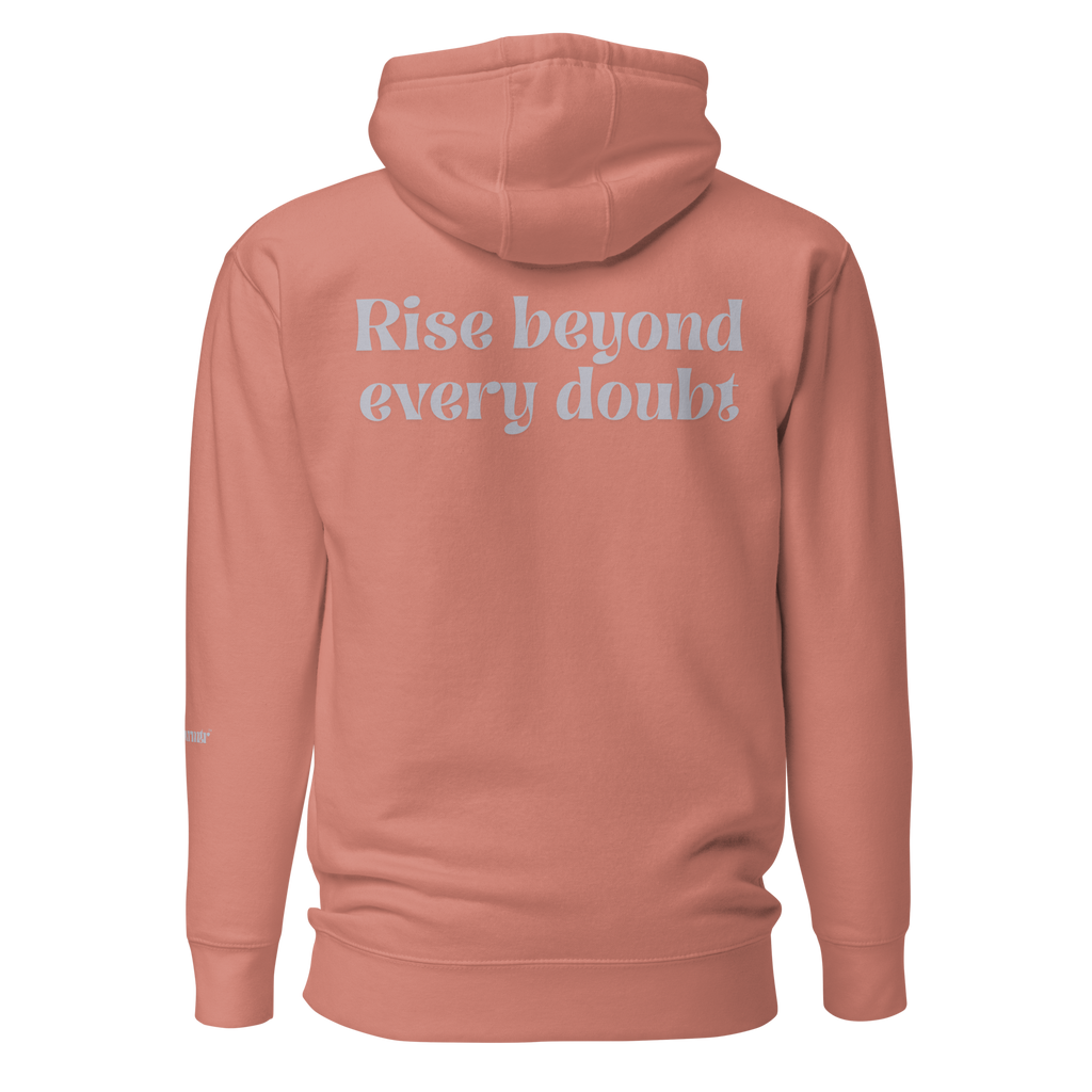 Dusty Rose, oversized, fleece, cotton, with front pocket hoodie and a gray Rise beyond every doubt text across the back