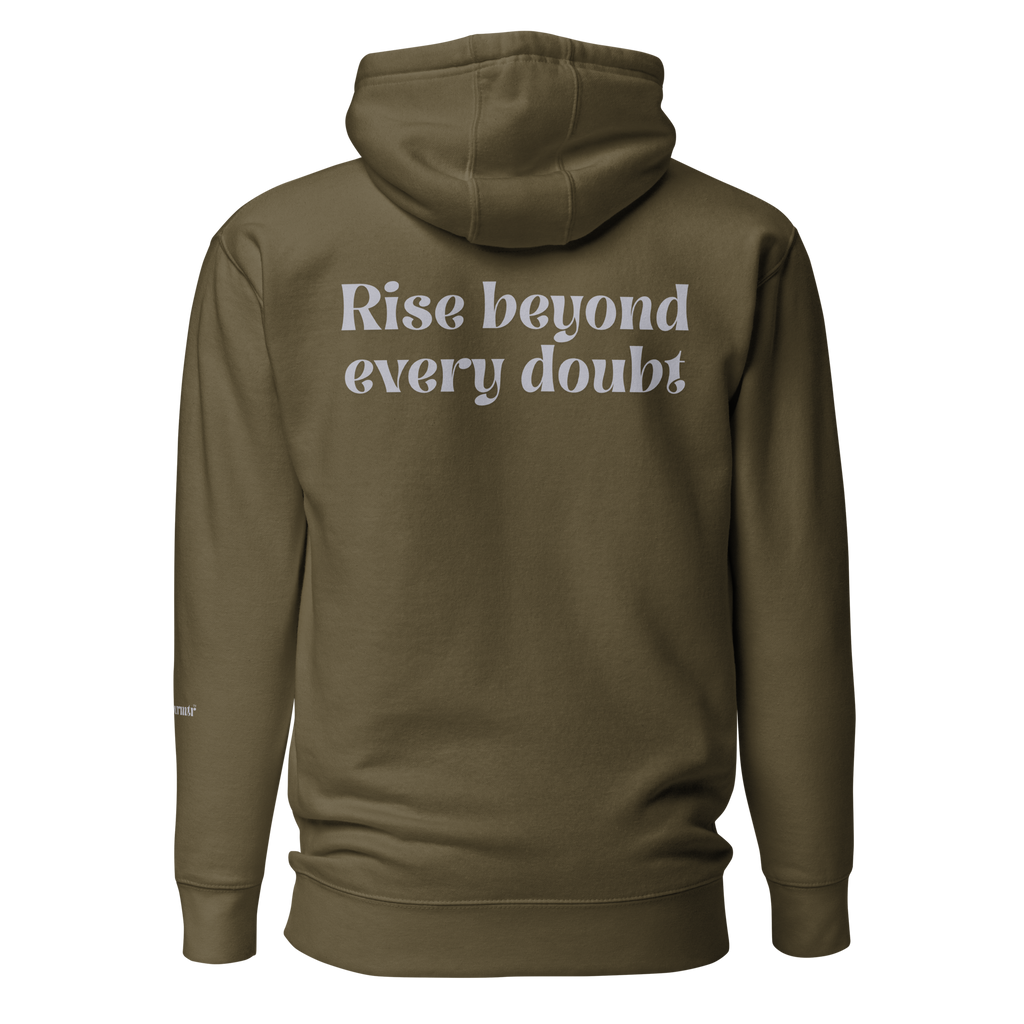 Military Green , oversized, fleece, cotton, with front pocket hoodie and a gray Rise beyond every doubt text across the back