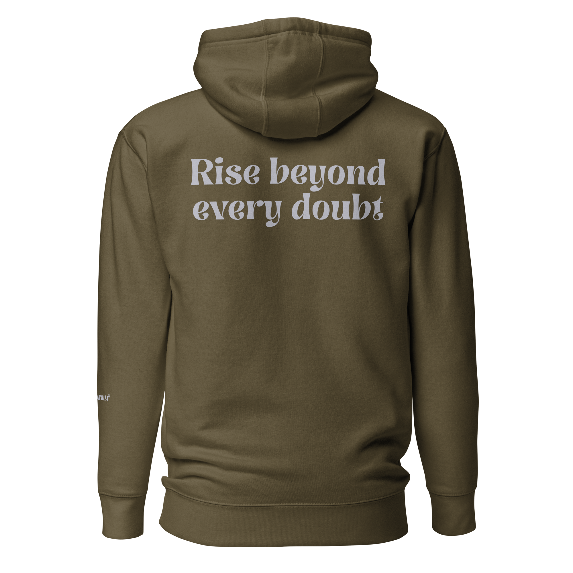Military Green , oversized, fleece, cotton, with front pocket hoodie and a gray Rise beyond every doubt text across the back
