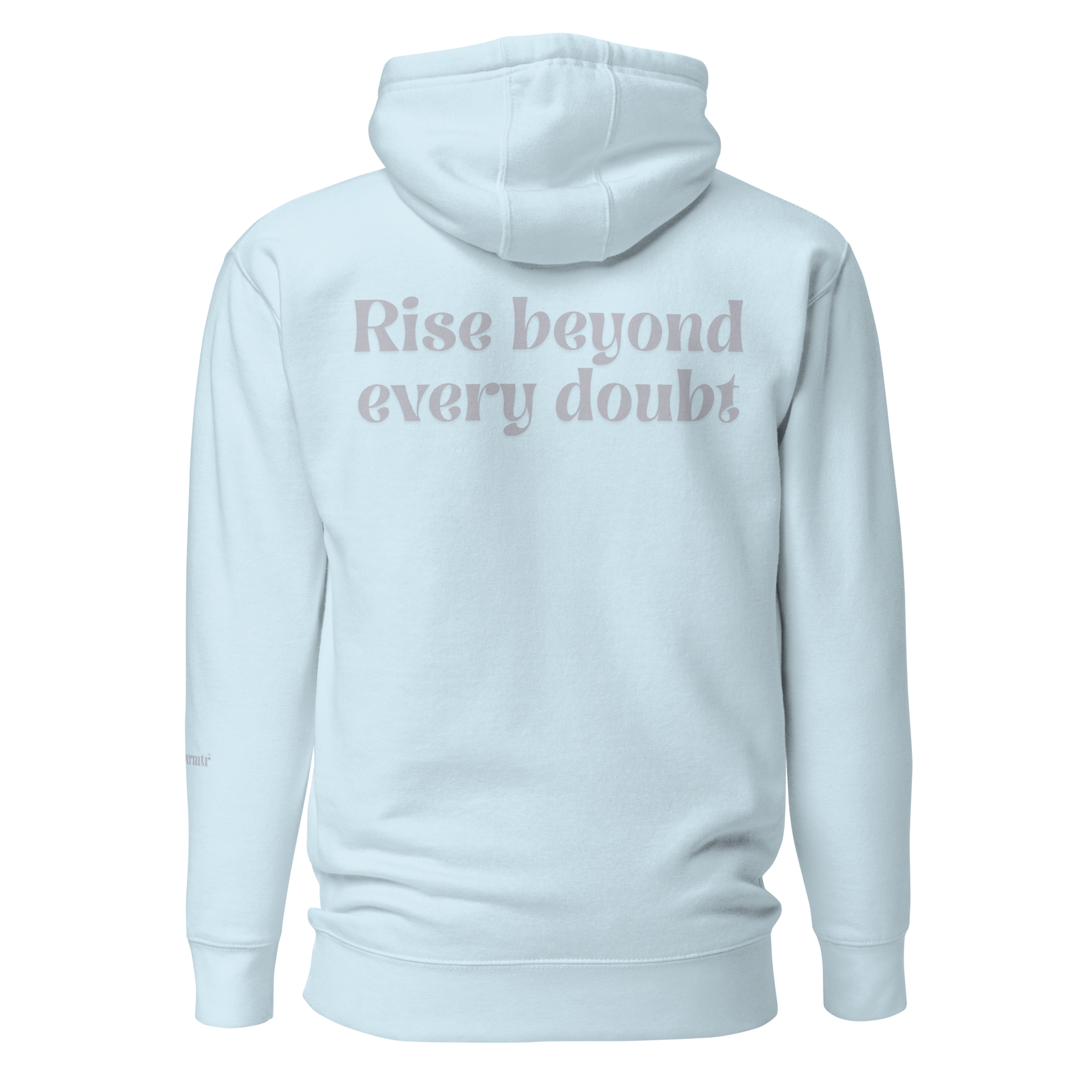 Light Blue, oversized, fleece, cotton, with front pocket hoodie and a gray Rise beyond every doubt text across the back